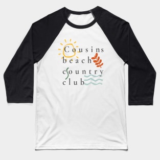 cousins beach country club Baseball T-Shirt